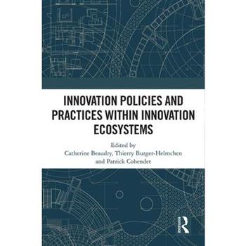 Innovation Policies and Practices within Innovation Ecosystems