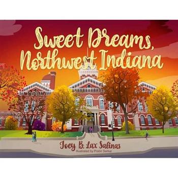 Sweet Dreams, Northwest Indiana