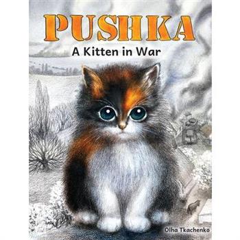 Pushka. Kitten in War