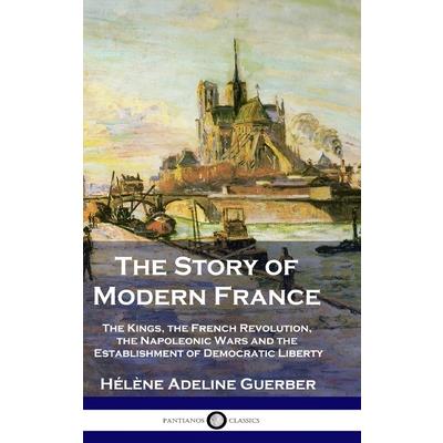 The Story of Modern France