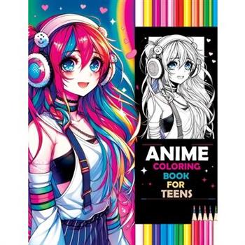 Anime Coloring Book for Teens