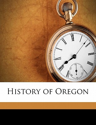 History of Oregon Volume 2