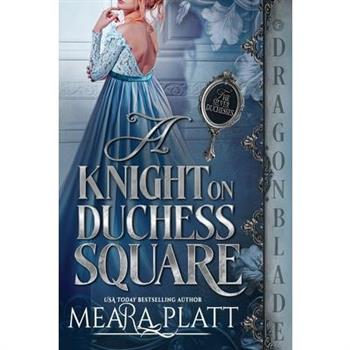 A Knight on Duchess Square