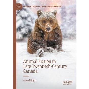Animal Fiction in Late Twentieth-Century Canada