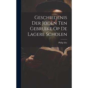 Geschiedenis der Joden ten Gebruike op de Lagere Scholen