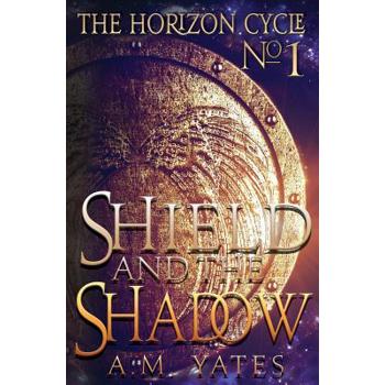 Shield and the Shadow