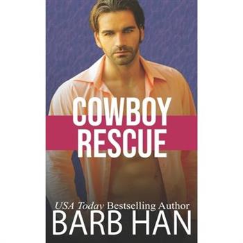 Cowboy Rescue (Cowboys of Cattle Cove Book 6)