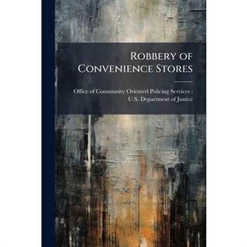 Robbery of Convenience Stores