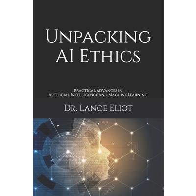 Unpacking AI Ethics