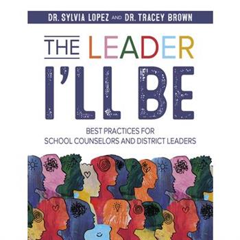 The Leader I’ll Be