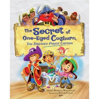 The Secret of One-Eyed Cogburn, The Dreaded Pirate Captain