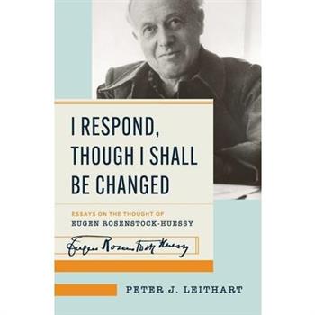 I Respond, Though I Shall Be Changed