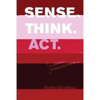 Sense Think ACT
