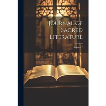 Journal of Sacred Literature; Volume 7