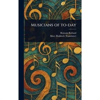 Musicians of To-day
