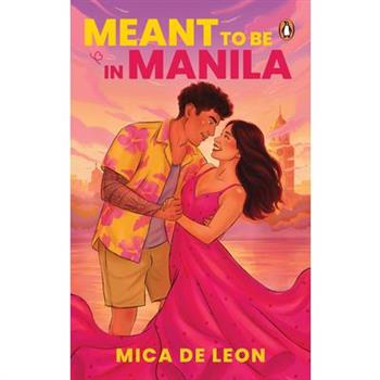 Meant to Be in Manila
