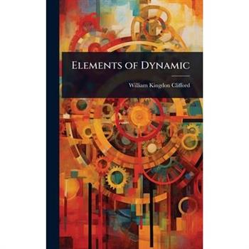 Elements of Dynamic