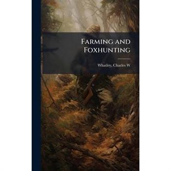 Farming and Foxhunting