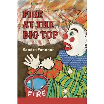 Fire at the Big Top