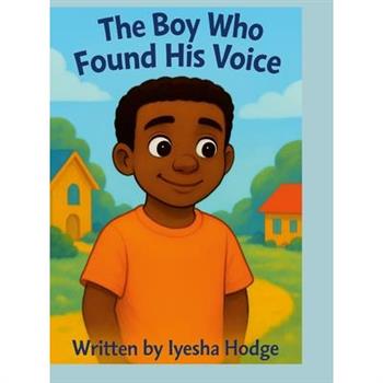 The Boy Who Found His Voice