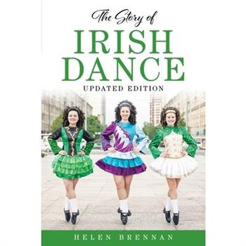 The Story of Irish Dance
