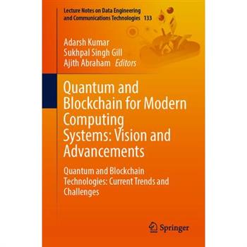Quantum and Blockchain for Modern Computing Systems: Vision and Advancements