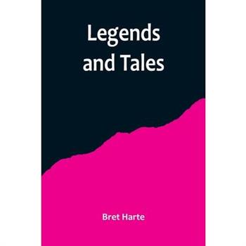 Legends and Tales