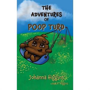 The Adventures of Poop Turd