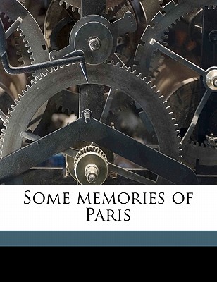 Some Memories of Paris