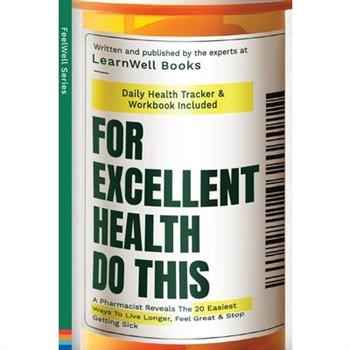 For Excellent Health, Do This