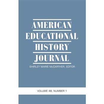 American Educational History Journal Volume 48 Number 1