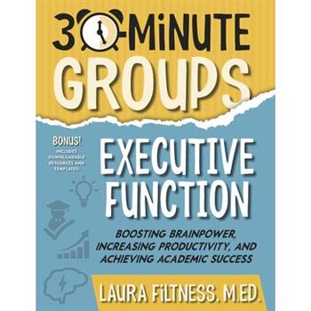 30-Minute Groups: Executive Function
