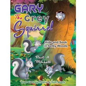 Gary the Grey Squirrel