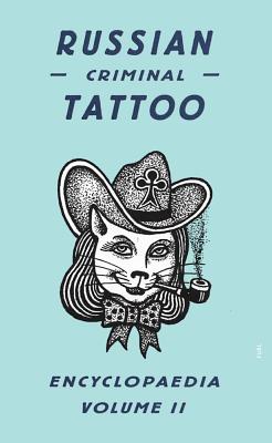 Russian Criminal Tattoo Encyclopedia