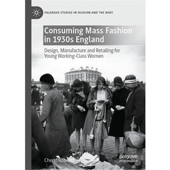 Consuming Mass Fashion in 1930s England