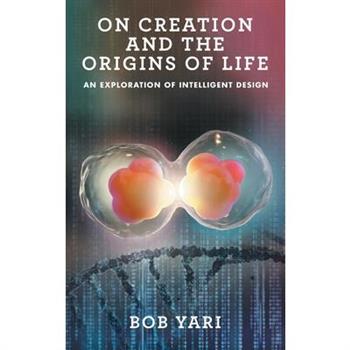 On Creation and the Origins of Life