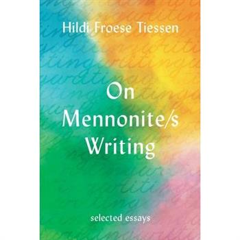 On Mennonite/S Writing