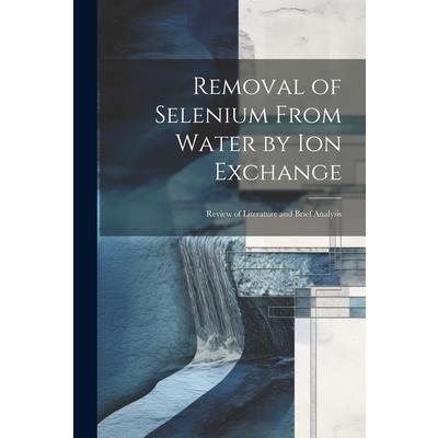 Removal of Selenium From Water by ion Exchange