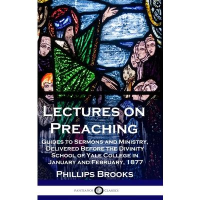 Lectures on Preaching