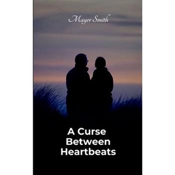 A Curse Between Heartbeats