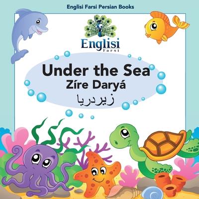 Englisi Farsi Persian Books Under the Sea Z穩re Dary獺