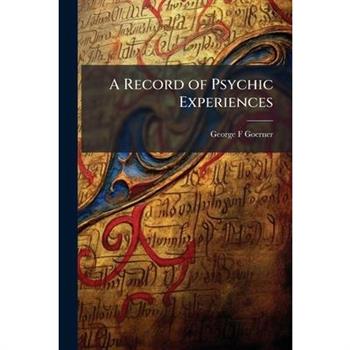 A Record of Psychic Experiences