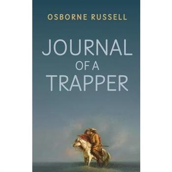 Journal of a Trapper
