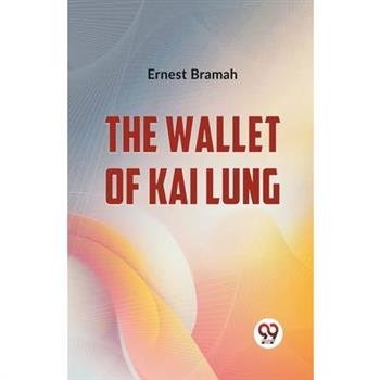 The Wallet Of Kai Lung