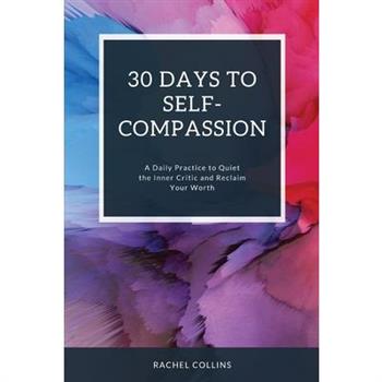 30 Days to Self-Compassion
