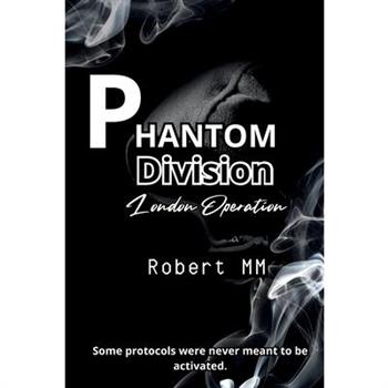 Phantom Division London Operation