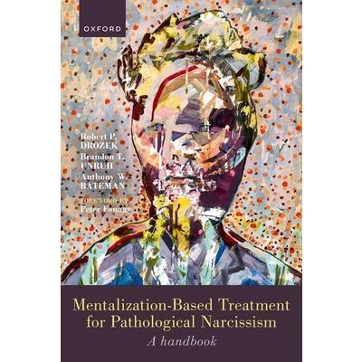 Mentalization-Based Treatment for Pathological Narcissism