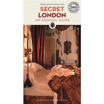 Secret London - An Unusual Guide