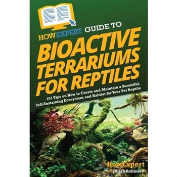 HowExpert Guide to Bioactive Terrariums for Reptiles