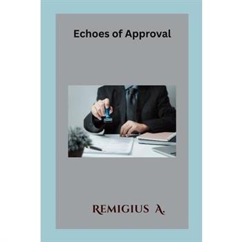 Echoes of Approval